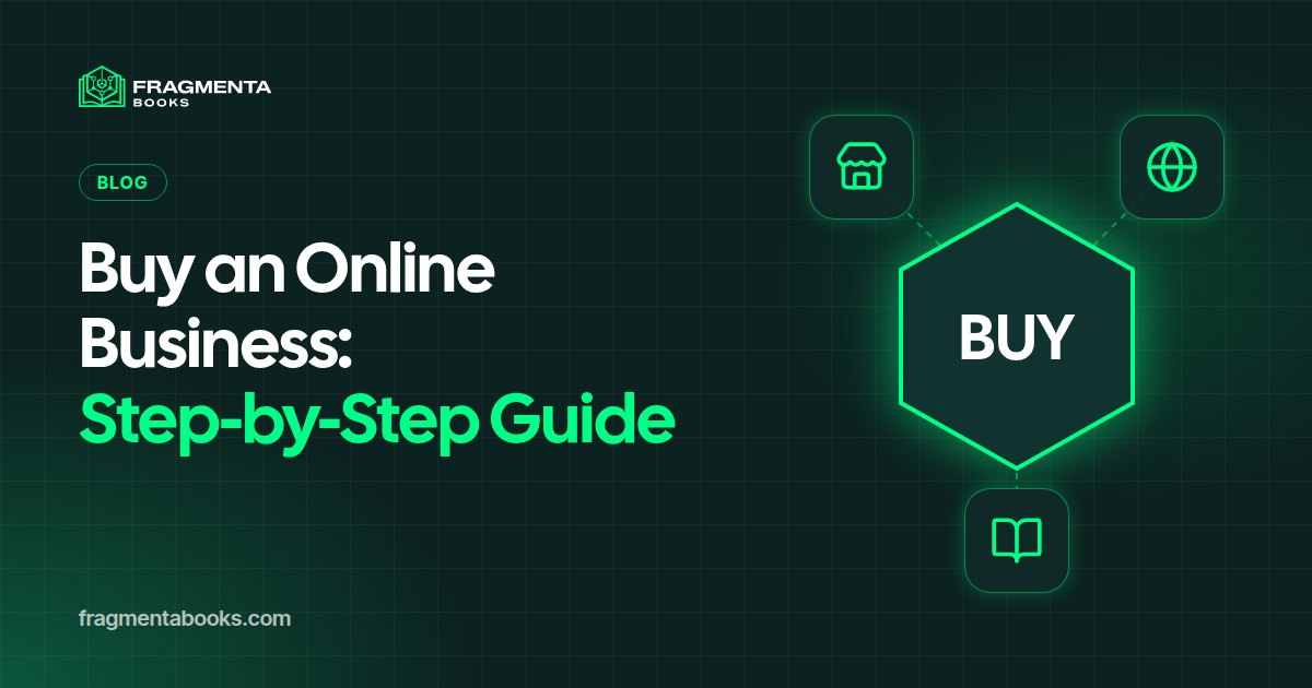 Buy an Online Business: Step-by-Step Guide and Checklist