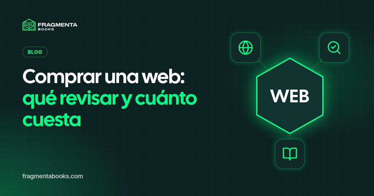 Comprar una web: qué revisar y cuánto cuesta