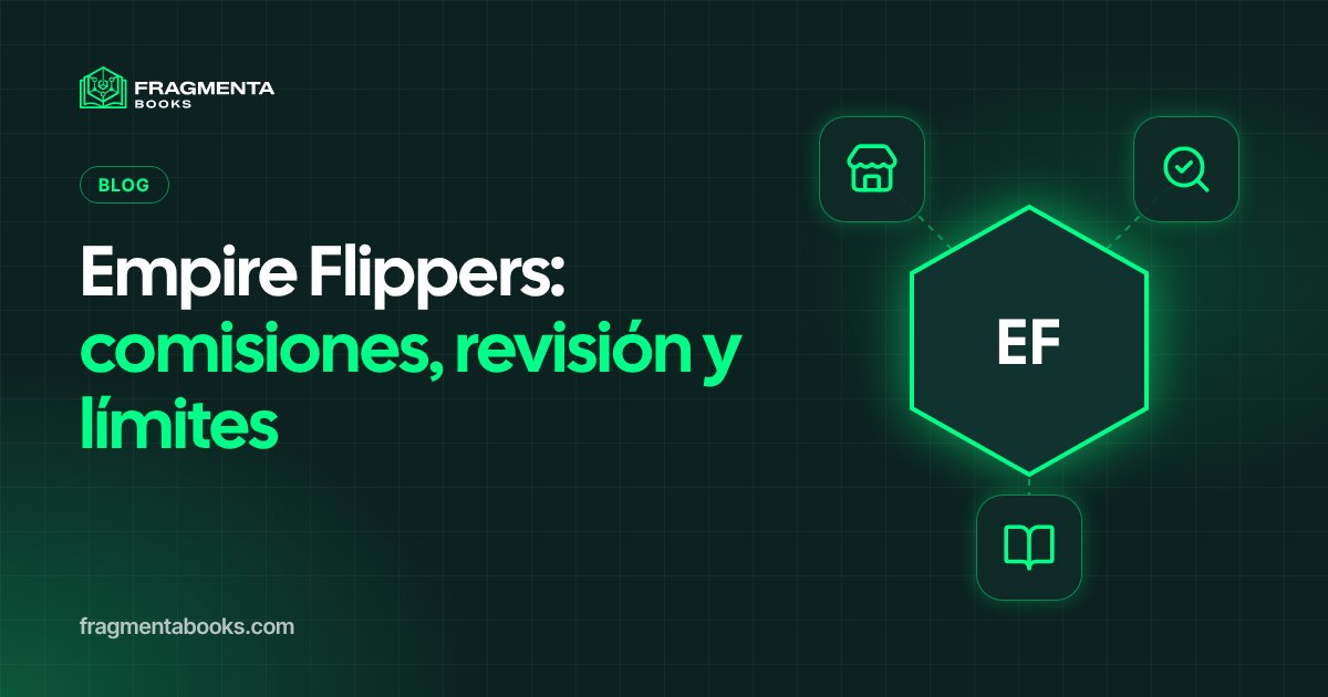 Empire Flippers: cómo funciona, comisiones y límites