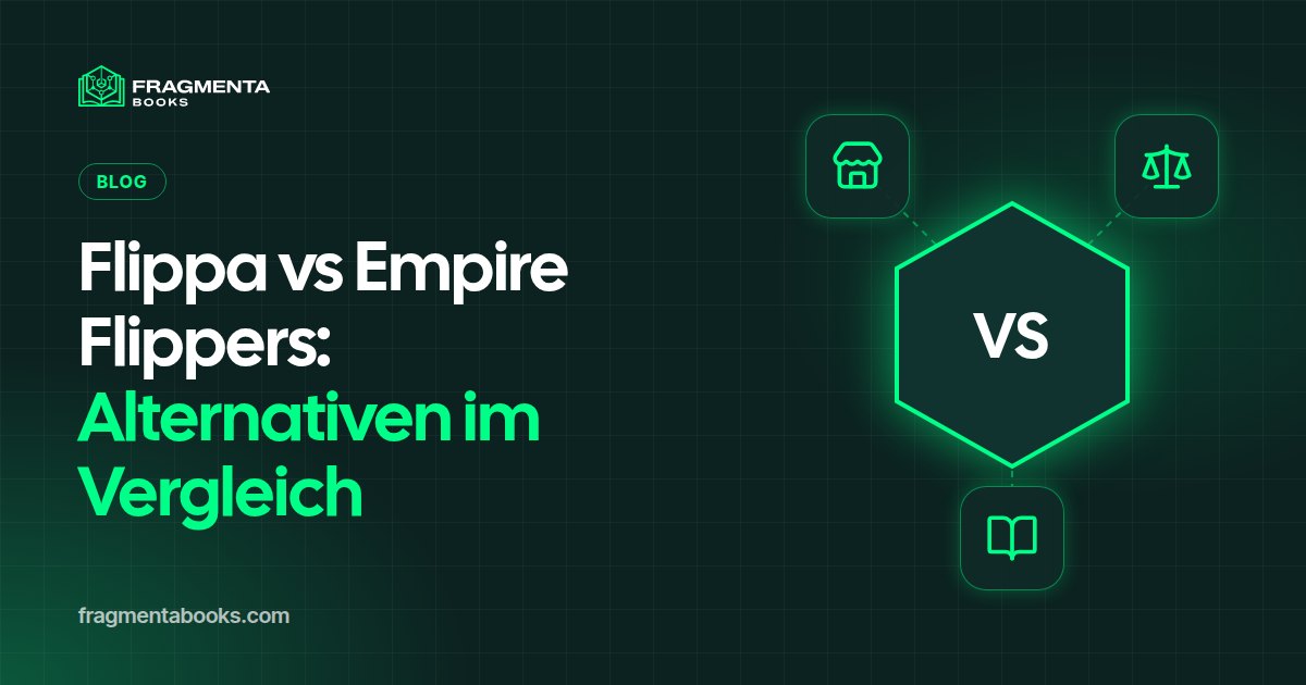 Flippa vs Empire Flippers: Alternativen im Vergleich