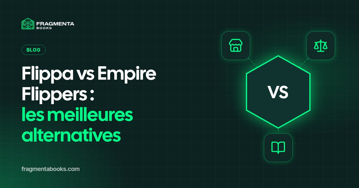 Flippa vs Empire Flippers : les meilleures alternatives