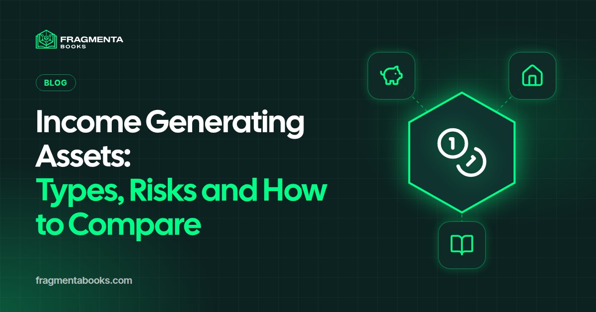 Income Generating Assets: Types, Risks and Comparison