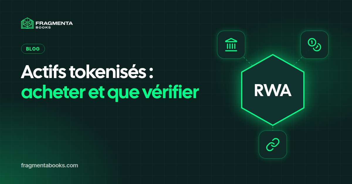 Actifs tokenisés : comment les acheter et que vérifier