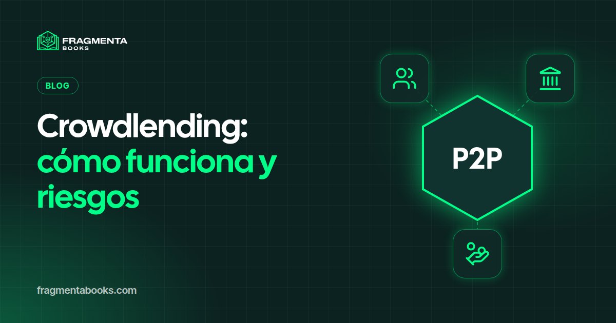 Crowdlending: qué es, cómo funciona y qué riesgos tiene