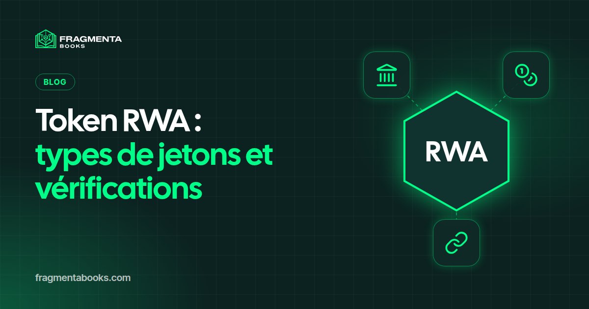 Token RWA : types de tokens et points à vérifier