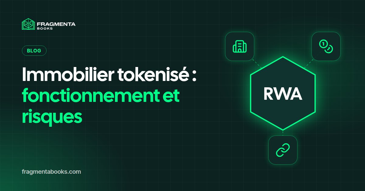 Immobilier tokenisé : fonctionnement, risques, droits
