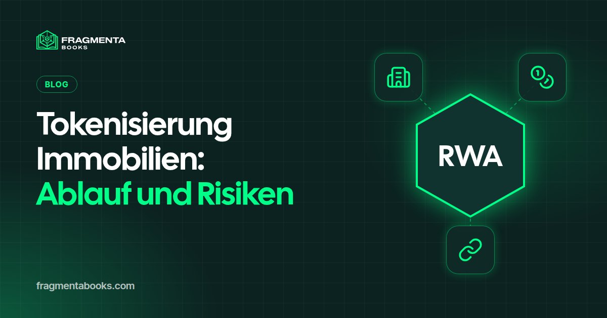 Tokenisierung Immobilien: Ablauf, Risiken, Rechte