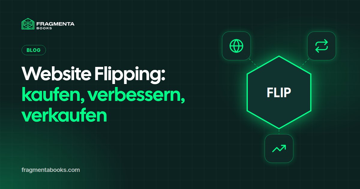 Website Flipping: kaufen, verbessern, weiterverkaufen