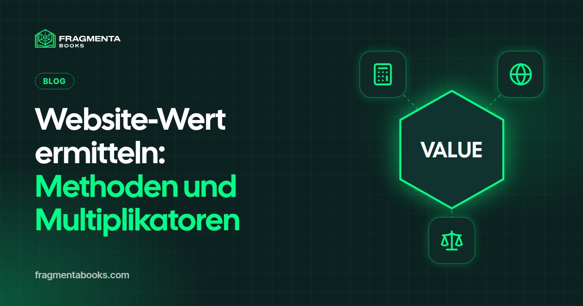 Website Wert ermitteln: Formel und Multiplikatoren
